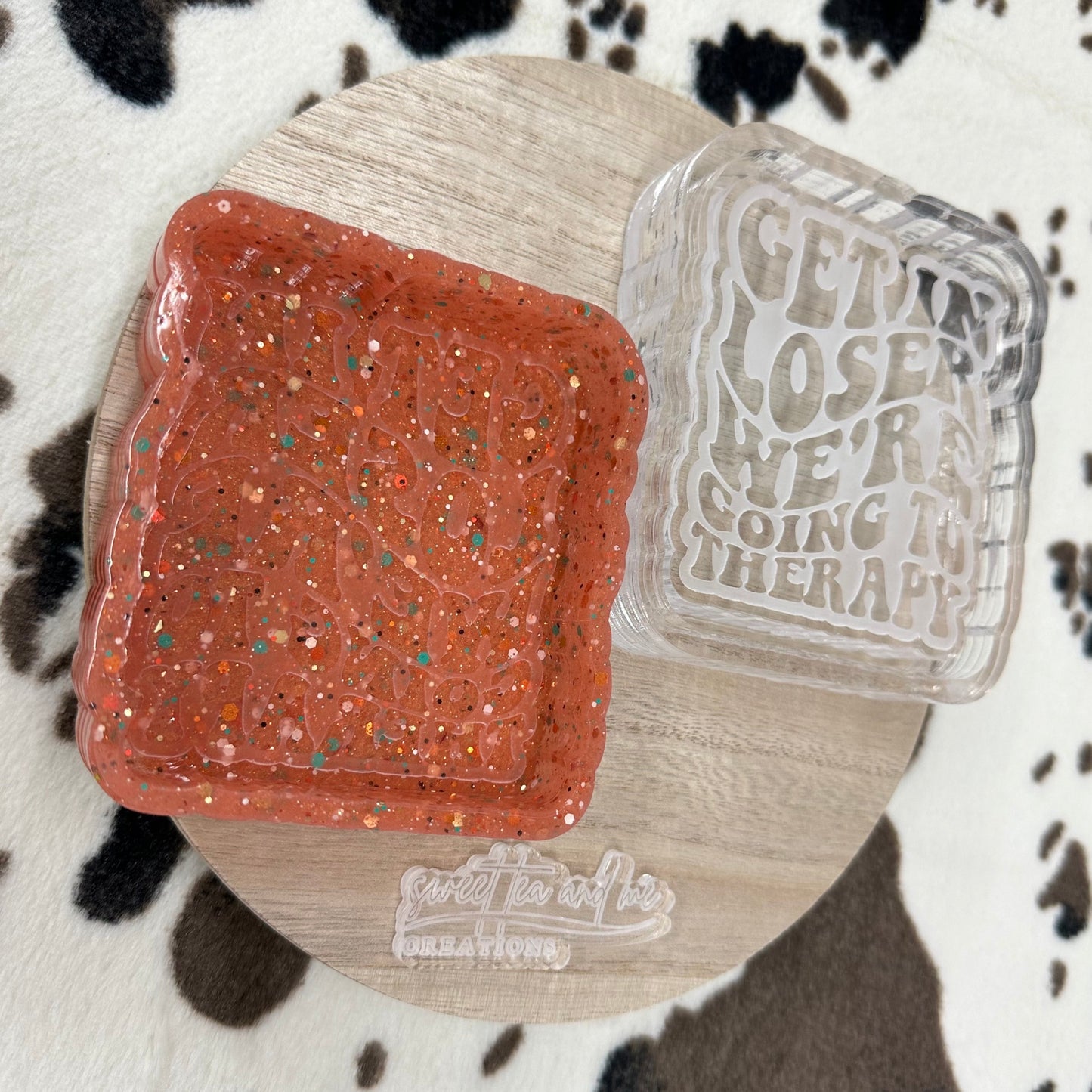 Get In Loser We're Going to Therapy Silicone Mold