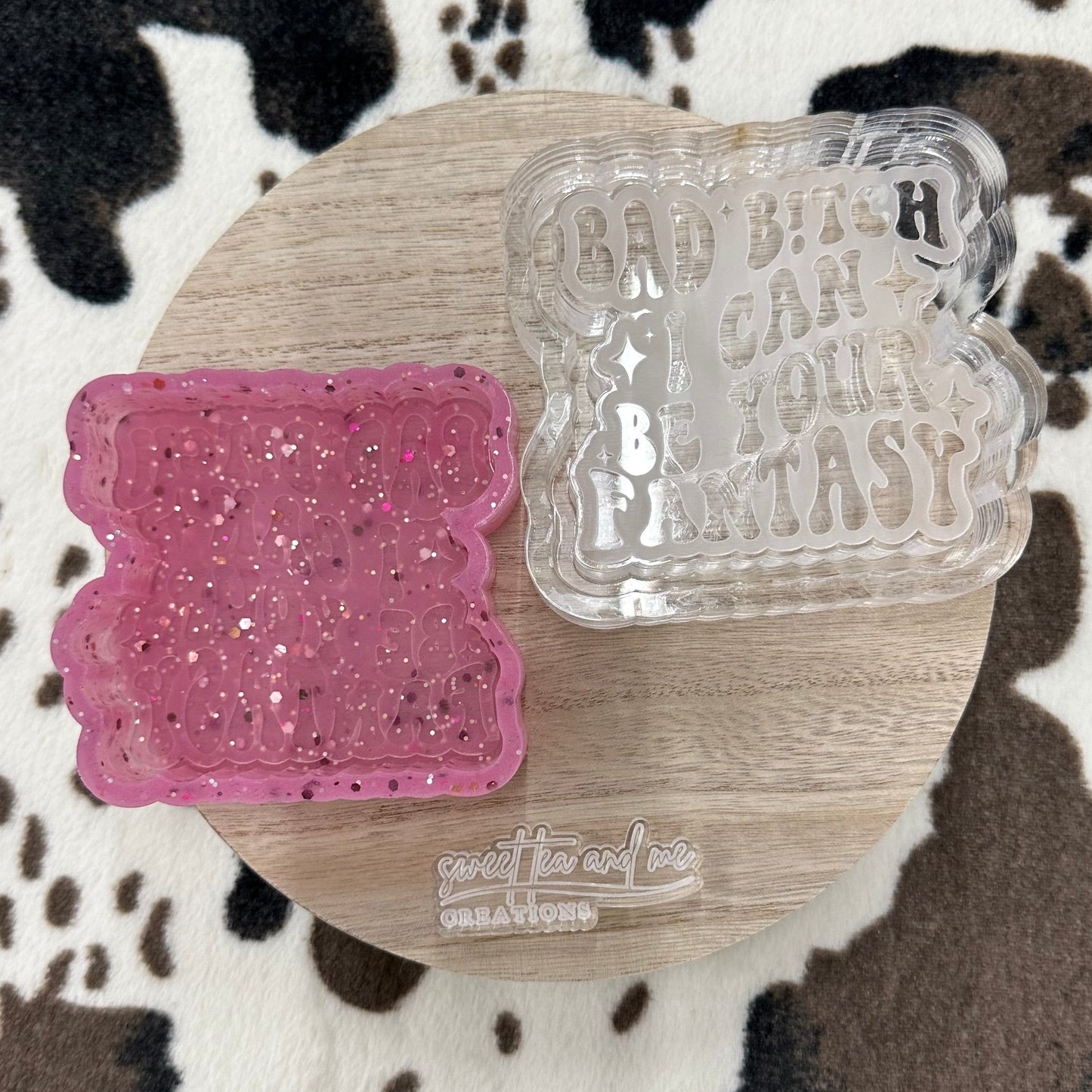 Bad B!tch I Can Be Your Fantasy Silicone Mold