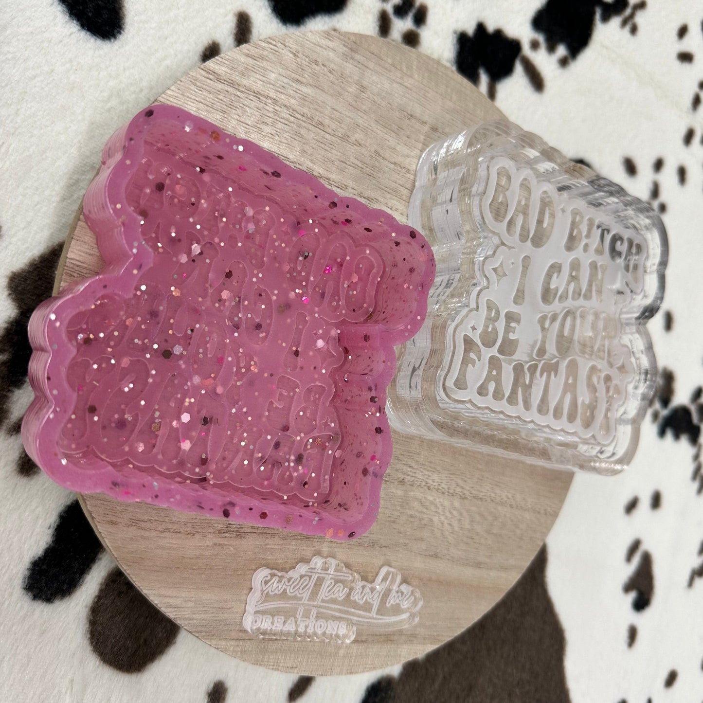 Bad B!tch I Can Be Your Fantasy Silicone Mold