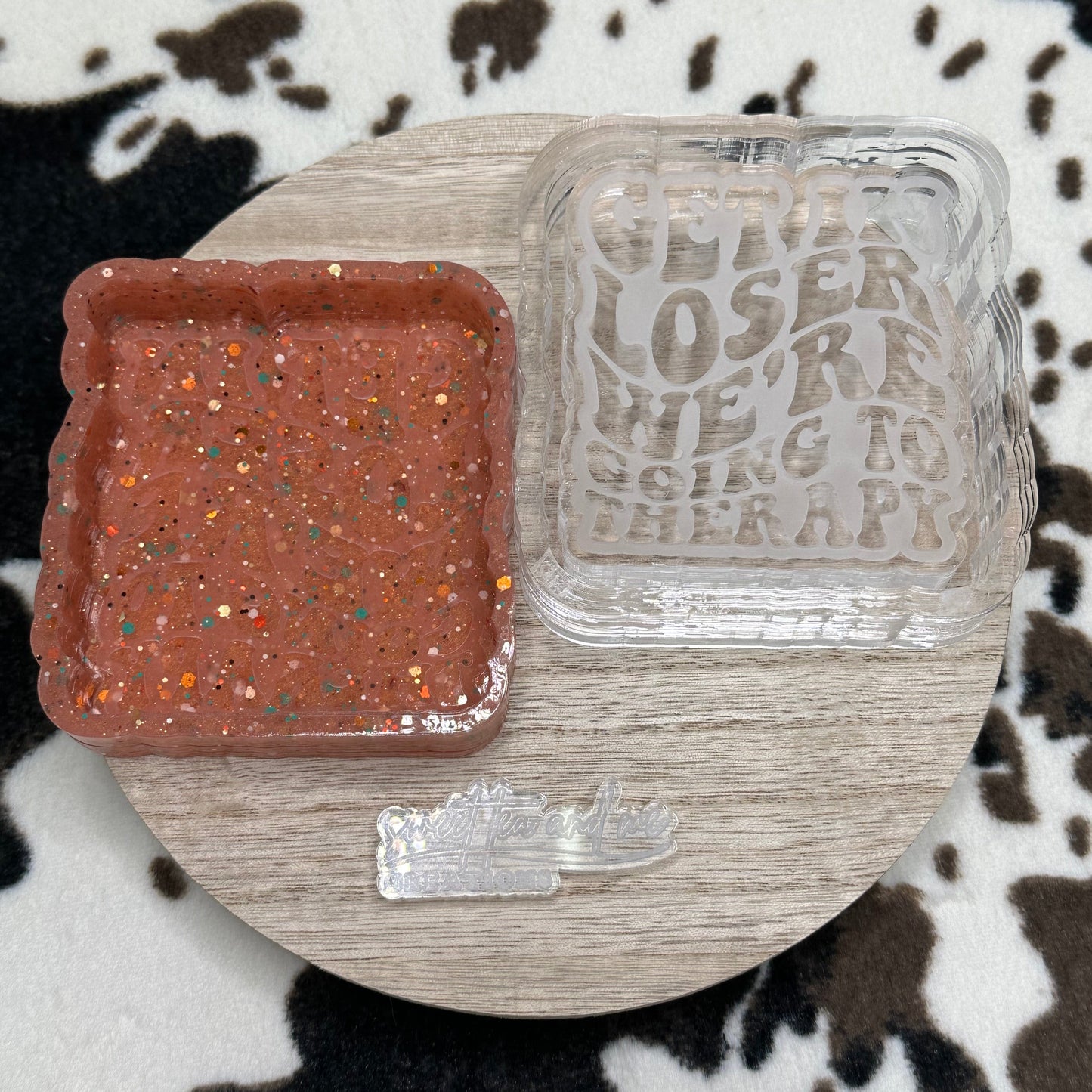 Get In Loser We're Going to Therapy Silicone Mold