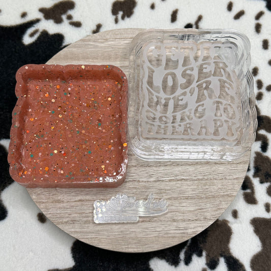 Get In Loser We're Going to Therapy Silicone Mold